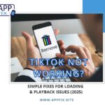 TikTok Not Working